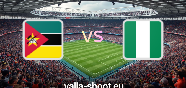 مشاهدة مباراة نيجيريا وموزمبيق بث مباشر: “صدام النسور والأفاعي” في ليلة العبور لربع نهائي كان 2026